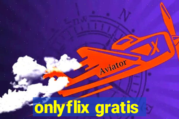 onlyflix gratis